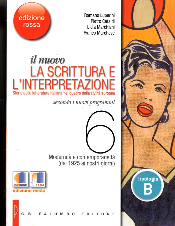 Il nuovo. La scrittura e l'interpretazione. Ediz. rossa. Per le Scuole superiori. Con e-book. Con espansione online vol.6