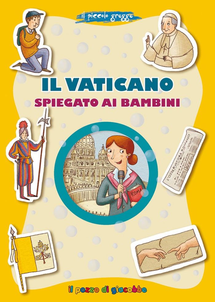 Il Vaticano spiegato ai bambini. Il piccolo gregge Il Vaticano spiegato ai bambini. Il piccolo gregge
