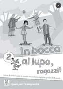 In bocca al lupo, ragazzi! 2 (guida insegnante)