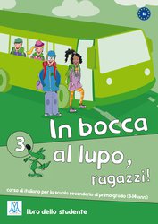 In bocca al lupo, ragazzi! 3 (libro + CD audio)