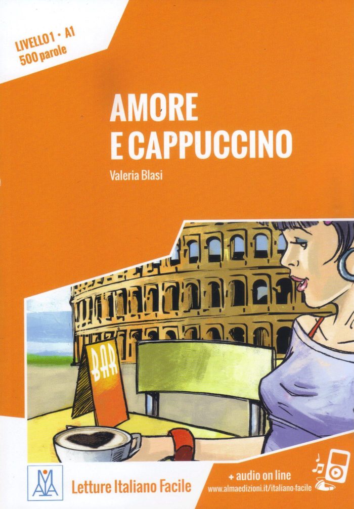 Amore e cappuccino Livello A1 Nuova edizione + audio on line Amore e cappuccino Livello A1 Nuova edizione + audio on line