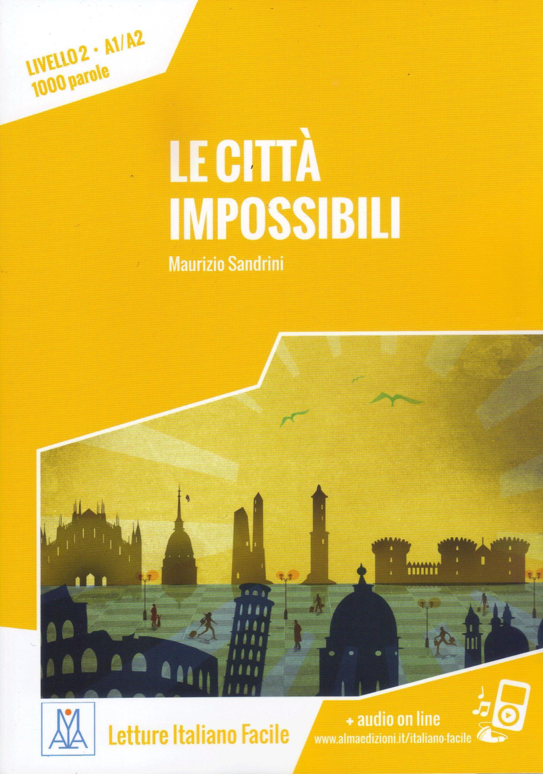 Le citta impossibili Livello A1-A2 Nuova edizione + audio on line