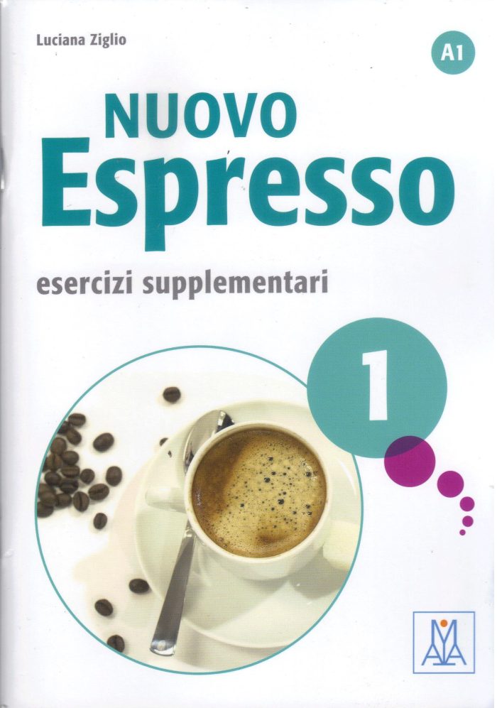 NUOVO ESPRESSO 1- ESERCIZI SUPPLEMENTARI NUOVO ESPRESSO 1- ESERCIZI SUPPLEMENTARI