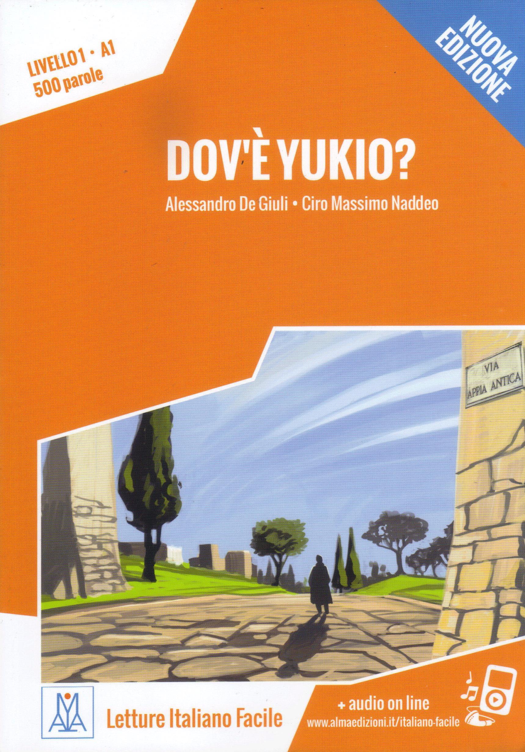 Dov'e Yukio? Livello A1 Nuova edizione + audio on line