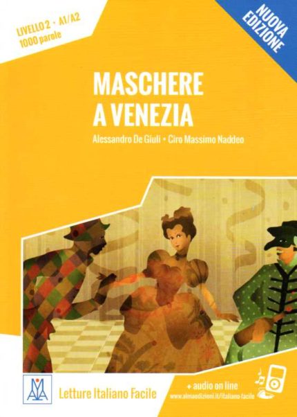Maschere a Venezia Livello A1-A2 Nuova edizione + audio on line