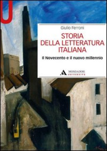 Storia della letteratura italiana Il Novecento e il nuovo millennio