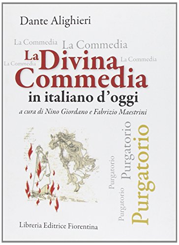 Divina commedia in italiano d'oggi. Purgatorio