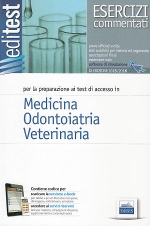 E1 Esercizi Commentati Medicina, Odontoiatria, Veterinaria