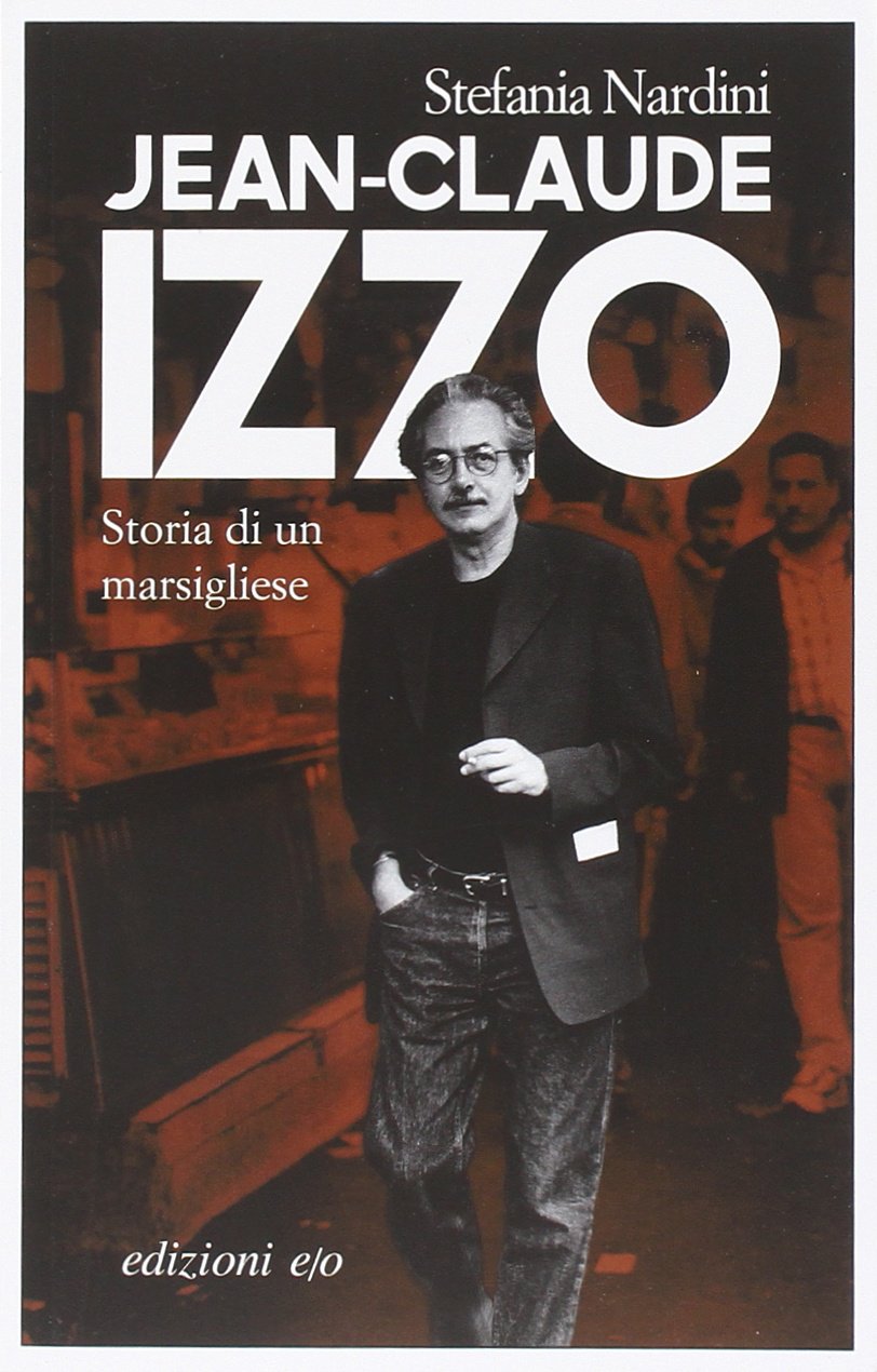 Jean Claude Izzo Storia di un marsigliese