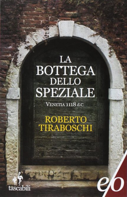 La bottega dello speziale. Venetia 1118 d. C.