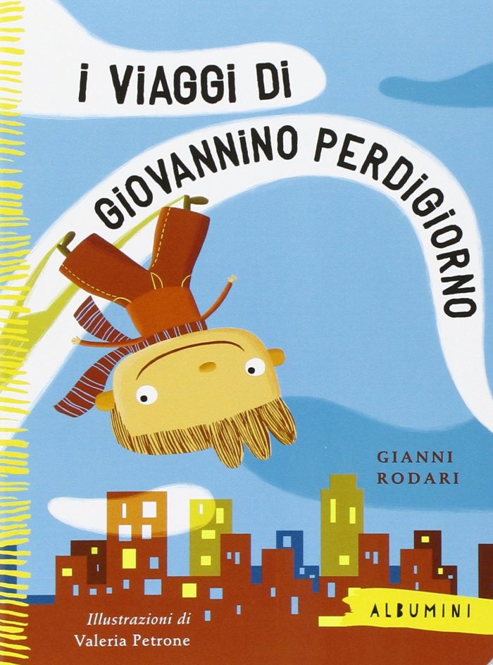 I viaggi di Giovannino Perdigiorno I viaggi di Giovannino Perdigiorno