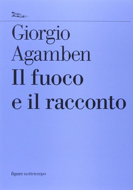 Il Fuoco e il Racconto