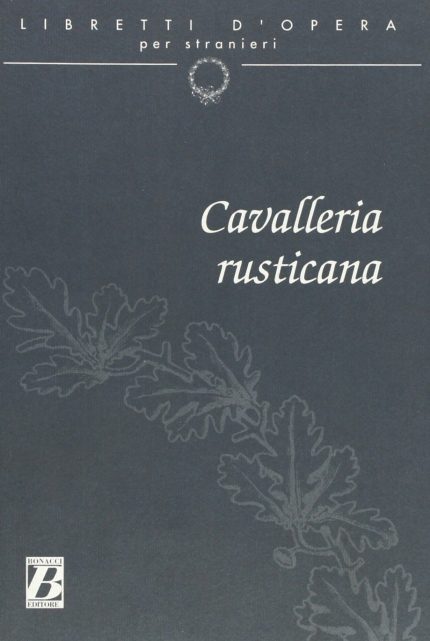 La Cavalleria Rusticana