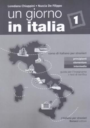 Un Giorno in Italia 1 Guida L'Insegnante con Test