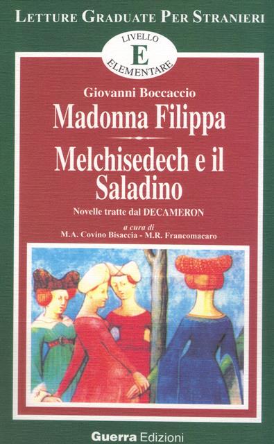 Madonna Filippa / Melchisedech E Il Saladino