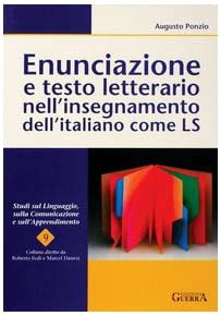 Enunciazione e testo letterario nell' insegnamento dell' italiano come LS