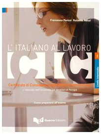 CIC L'italiano Al Lavoro Liv. Intermedio - Testo