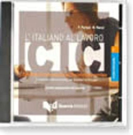 CIC L'italiano Al Lavoro Liv. Intermedio - Cd-Audio