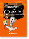 TENIAMOCI IN CONTATTO!