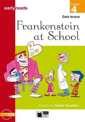 Frankenstein at School+ Audio CD Level 4 Early Readers