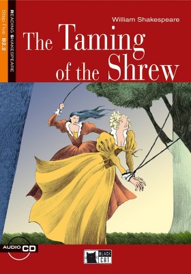 The Taming of the Shrew + Audio CD Step Five B2.2
