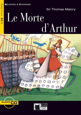 Le Morte d'Arthur+ Audio CD Step Four B2.1