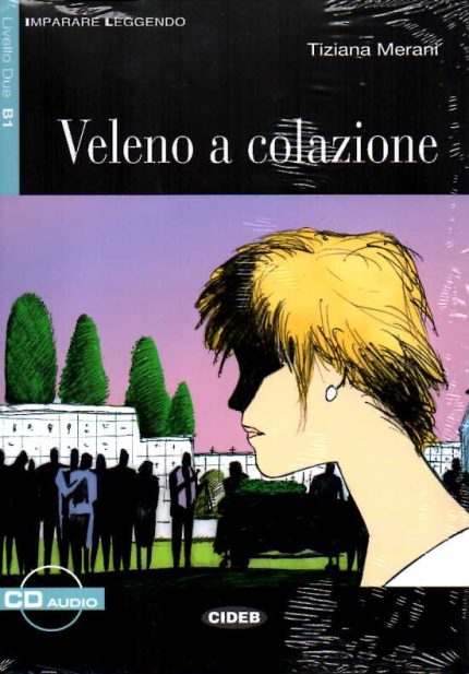 Veleno a colazione + Audio CD Livello Due B1