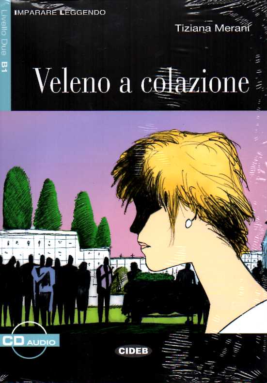 Veleno a colazione + Audio CD Livello Due B1