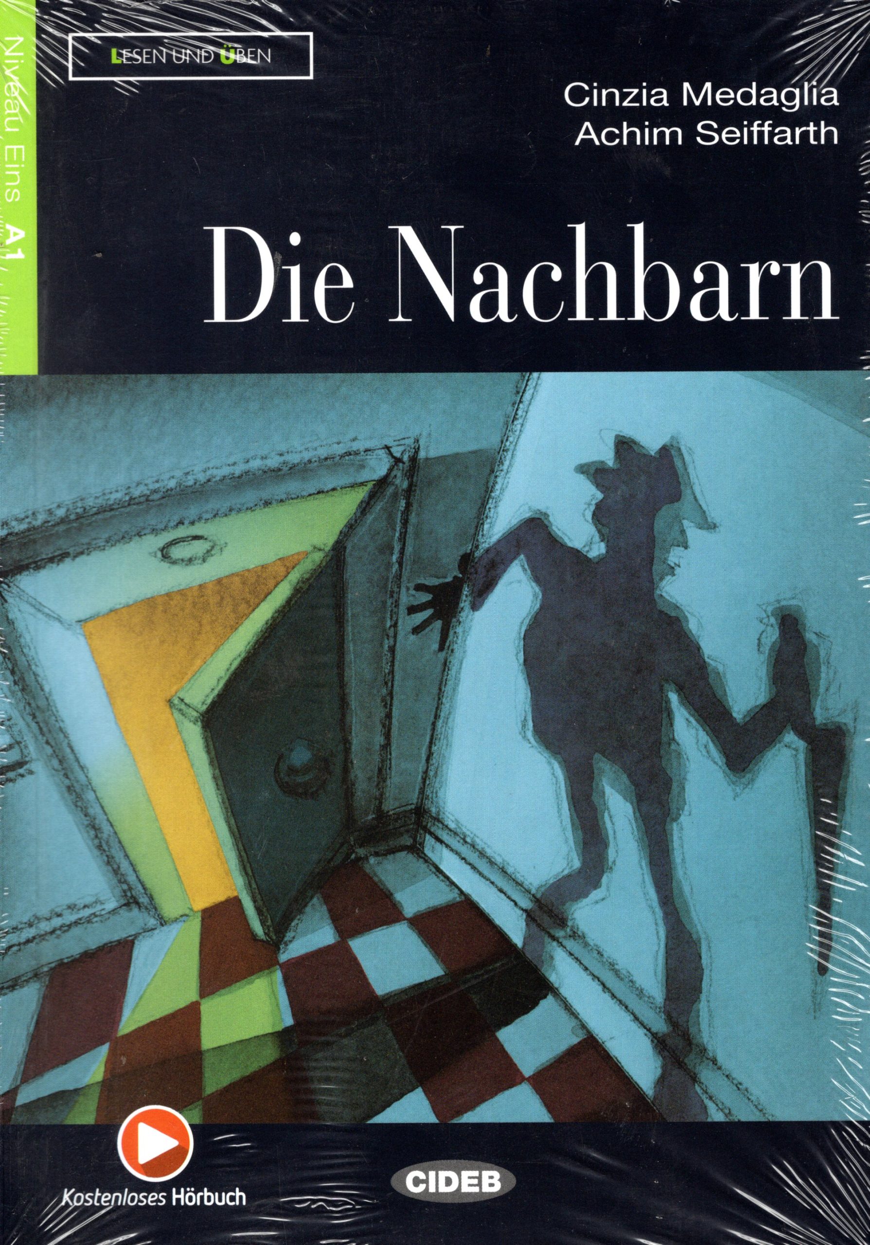Die Nachbarn + Kostenloses Horbuch Niveau Eins A1