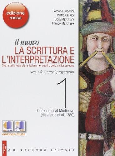 Il nuovo La scrittura e l'interpretazione Edizione Rossa - Volume 1 + La scrittura: guida alla composizione