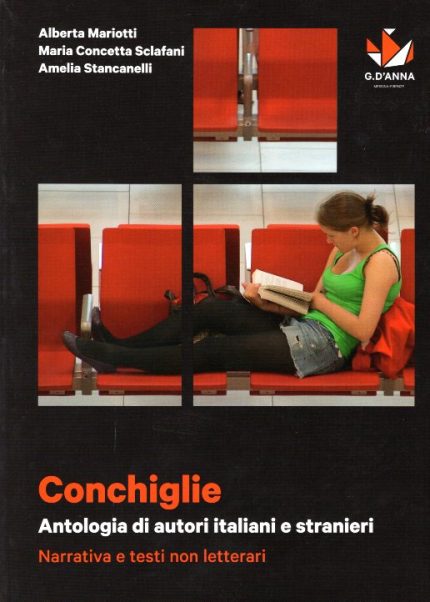 Conchiglie. Antologia di autori italiani e stranieri. Narrativa e testi non letterari