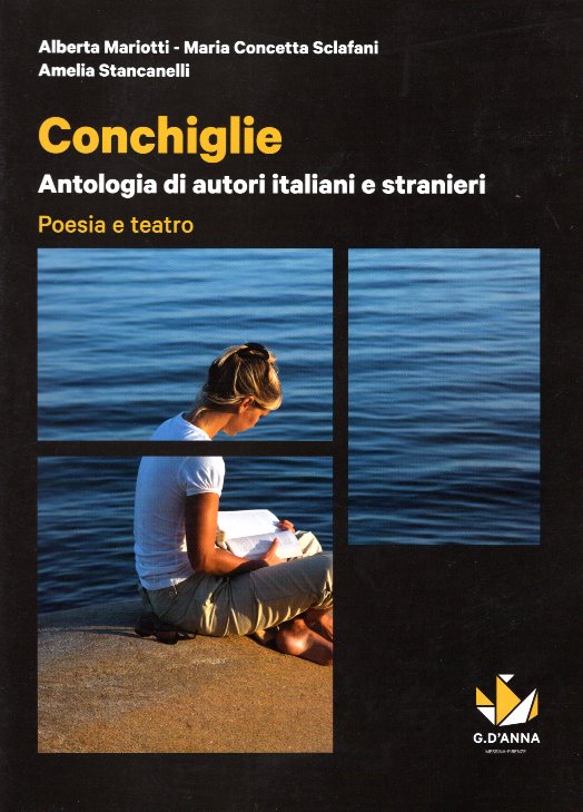 Conchiglie Antologia di autori italiani e stranieri. Poesia e teatro