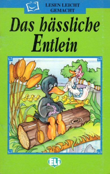 Das Hassliche Entlein: Lesen Leicht Gemacht
