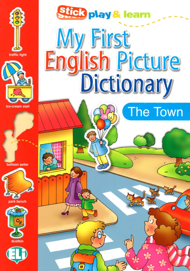 My First English Picture Dictionary The Town
