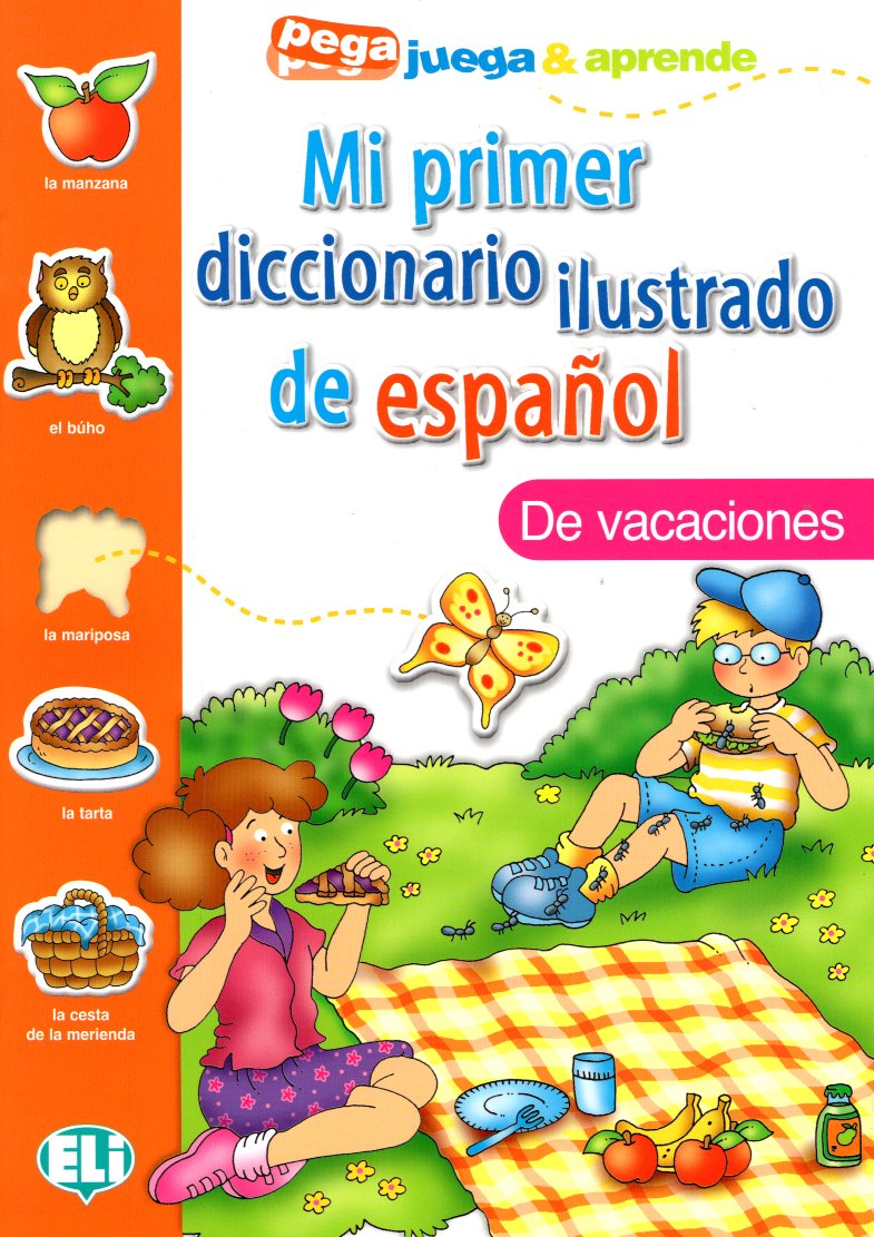 Mi Primer Diccionario Ilustrado de Espanol: De Vacaciones