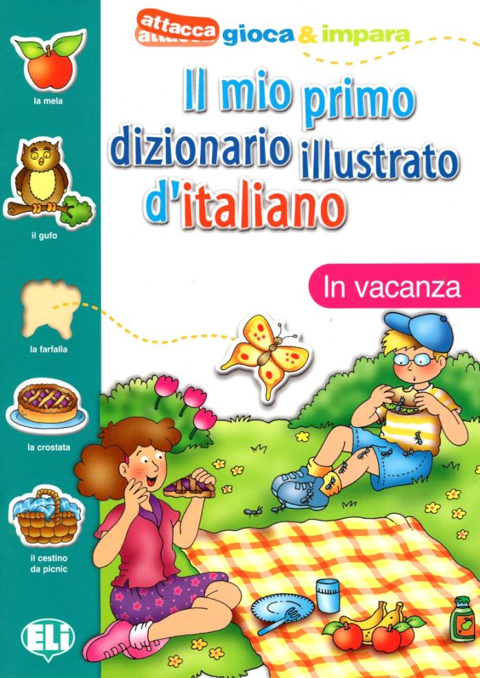 Il mio primo Dizionario Illustrato d’ Italiano: In Vacanza Il mio primo Dizionario Illustrato d’ Italiano: In Vacanza
