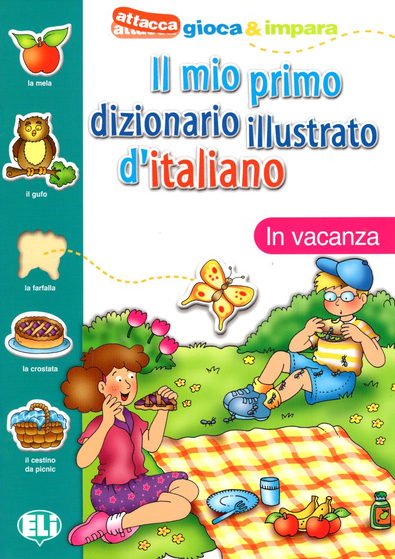 Il mio primo Dizionario Illustrato d’ Italiano: In Vacanza