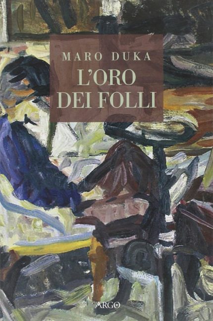 L'oro dei folli