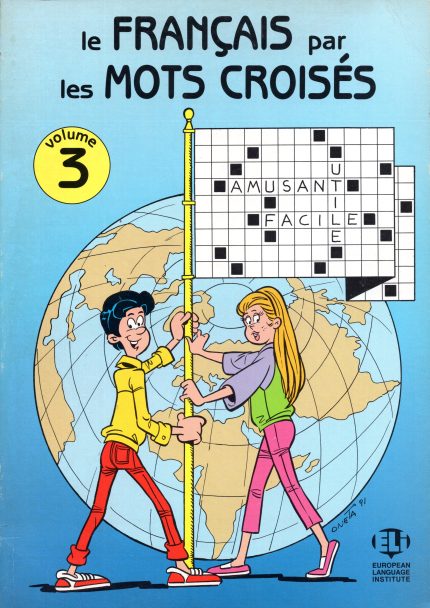 Le Francais par les Mots Croises Volume 3