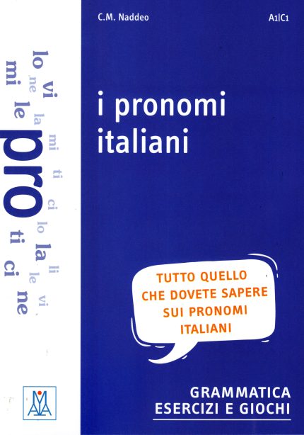 I pronomi italiani grammatica-esercizi-giochi