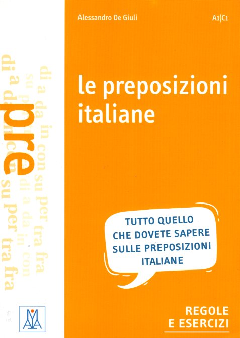 Le preposizioni italiane grammatica-esercizi-giochi
