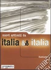 Nuovi Articoli da Italia & Italia