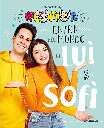 Entra nel mondo di Lui e Sofi