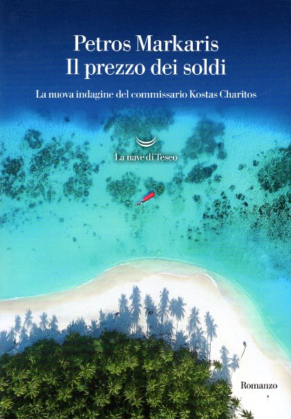 Il prezzo dei soldi. La nuova indagine del commissario Kostas Charitos