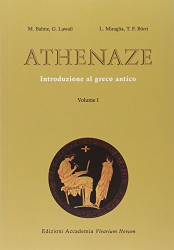 Athenaze. Introduzione al greco antico. Con espansione online. Per il Liceo classico: 1