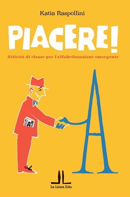 Piacere! Attivita di classe per l'alfabetizzazione emergente