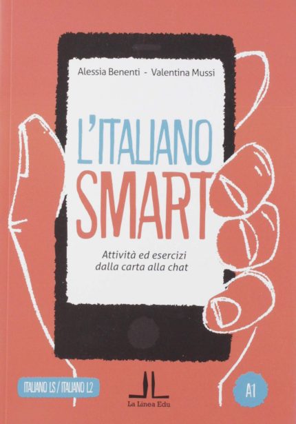 L'italiano smart Attivita ed esercizi dalla carta alla chat A1