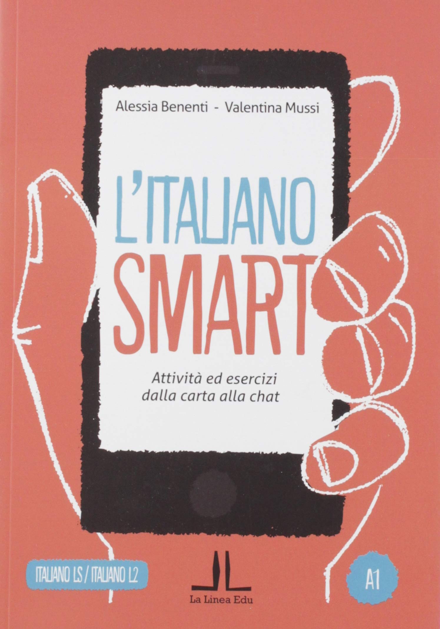 L'italiano smart Attivita ed esercizi dalla carta alla chat A1
