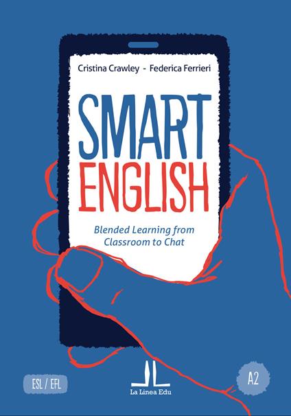 Smart English A2 Blended learning from classroom to chat