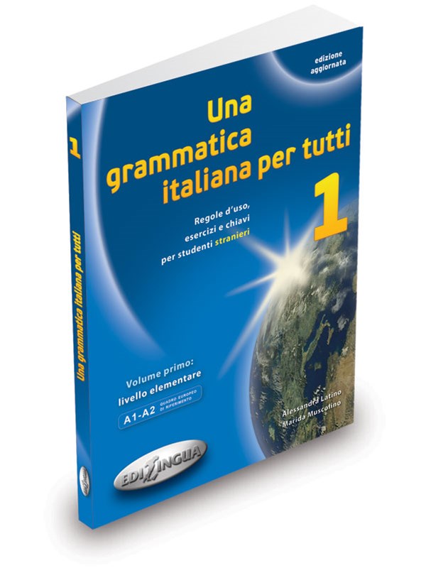 Una Grammatica Italiana Per Tutti 1 (edizione aggiornata)